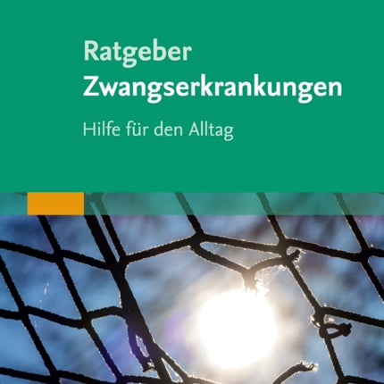 Ratgeber Zwangserkrankungen Hilfe fr den Alltag