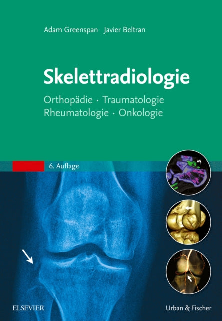 Skelettradiologie Orthopdie Traumatologie Rheumatologie Onkologie