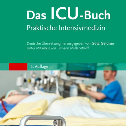 Das ICUBuch Praktische Intensivmedizin