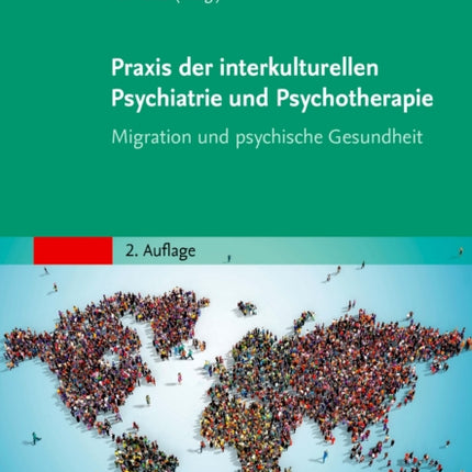 Praxis der interkulturellen Psychiatrie und Psychotherapie Migration und psychische Gesundheit