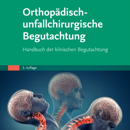 Orthopdischunfallchirurgische Begutachtung Handbuch der klinischen Begutachtung