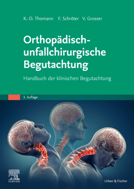 Orthopdischunfallchirurgische Begutachtung Handbuch der klinischen Begutachtung