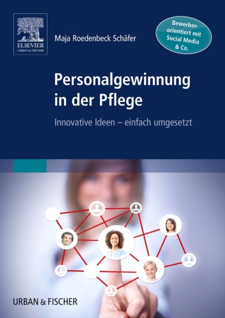 Personalgewinnung in der Pflege Innovative Ideen