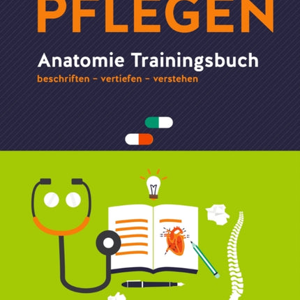 PFLEGEN Anatomie Trainingsbuch beschriften