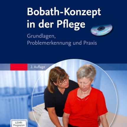 BobathKonzept in der Pflege mit DVD Grundlagen Problemerkennung und Praxis