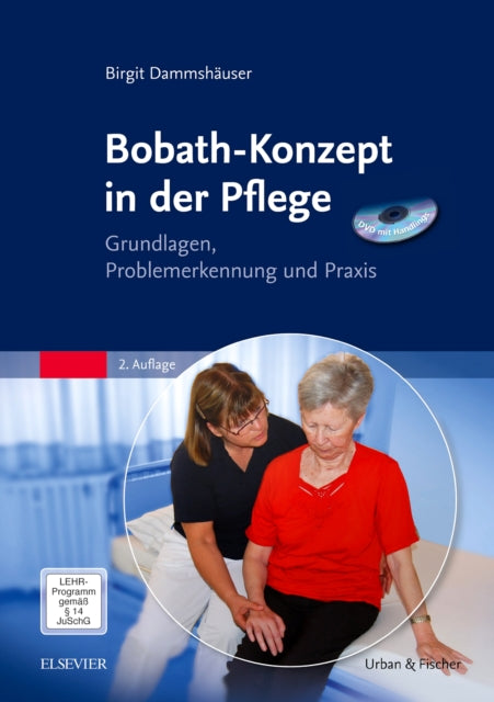 BobathKonzept in der Pflege mit DVD Grundlagen Problemerkennung und Praxis