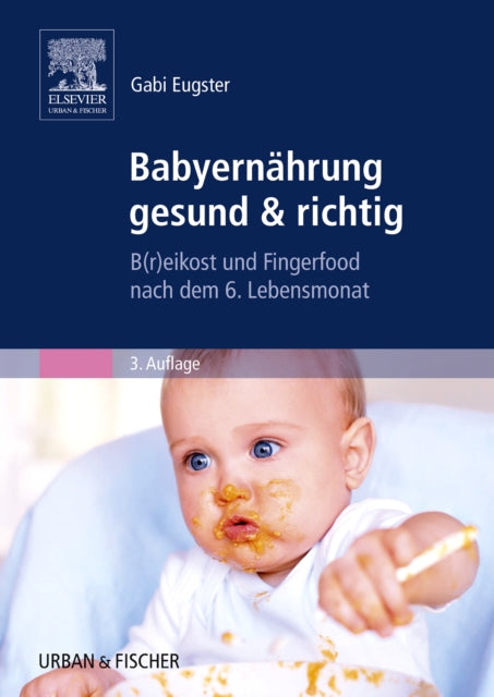 Babyernhrung gesund  richtig Breikost und Fingerfood nach dem 6 Lebensmonat