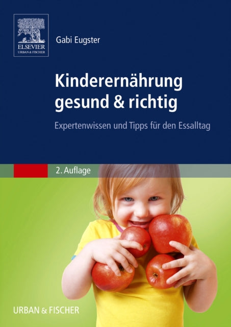 Kinderernhrung gesund  richtig Expertenwissen und Tipps fr den Essalltag