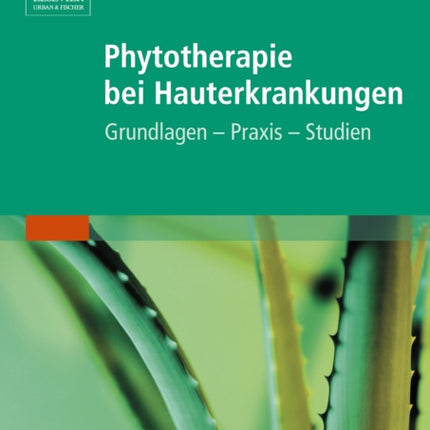 Phytotherapie Bei Hauterkrankungen Grundlagen  Praxis  Studien 1