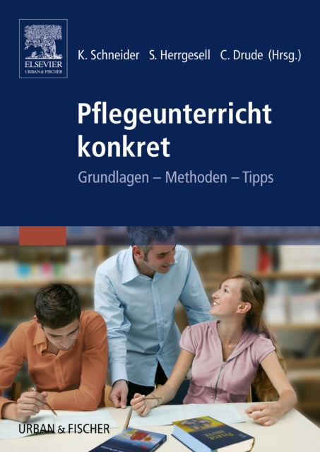 Pflegeunterricht Konkret Grundlagen  Methoden  Tipps 1