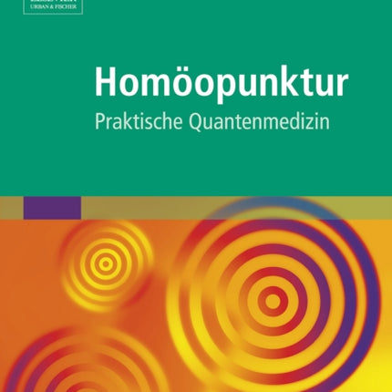 Homopunktur Praktische Quantenmedizin 1