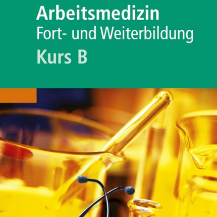 Arbeitsmedizin  Kurs B