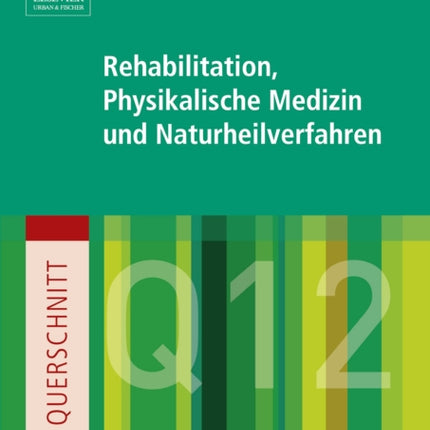 Im Querschnitt  Rehabilitation Physikalische Medizin und Naturheilverfahren