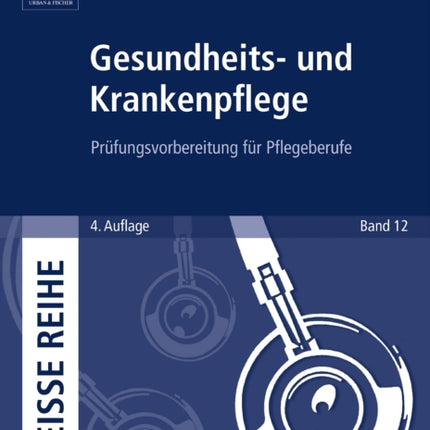 Gesundheits und Krankenpflege Prfungsvorbereitung fr Pflegeberufe Volume 4