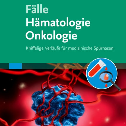 Fälle Hämatologie Onkologie