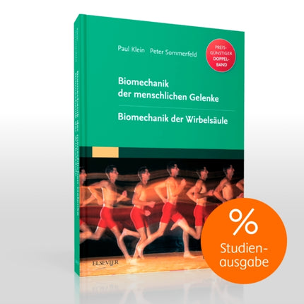 Biomechanik der menschlichen Gelenke Sonderausgabe Gelenke und Wirbelsule zwei Bnde in einem