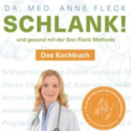 Schlank! und gesund mit der Doc Fleck Methode