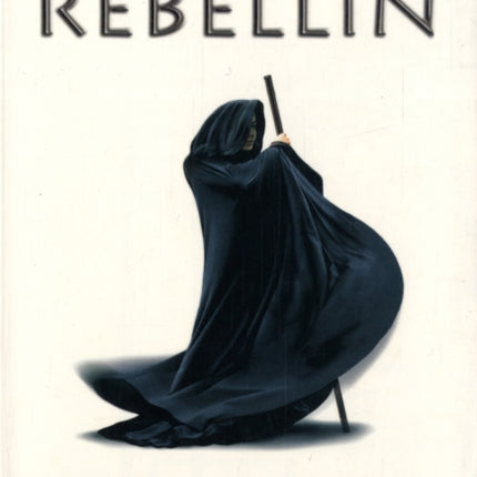 Rebellin, Die