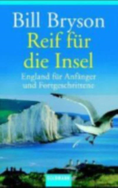 Reif fur die Insel; England fur Anfanger und