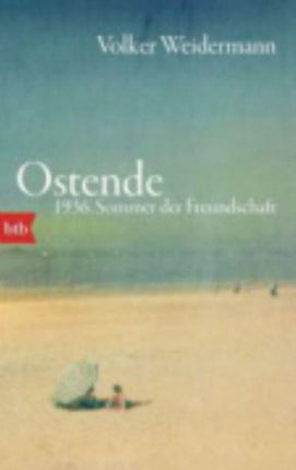 Ostende 1936, Sommer der Freundschaft