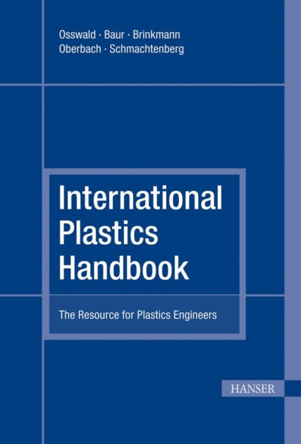 International Plastics Handbook: The Resource for
