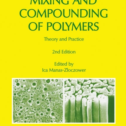 Mixing and Compounding of Polymers: Theory and