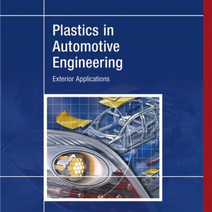 Plastics in Automotive Engineering: Exterior Applications