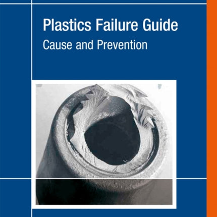 Plastics Failure Guide: Cause and Prevention