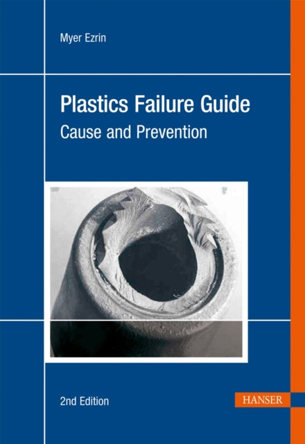 Plastics Failure Guide: Cause and Prevention