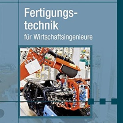 Fertigungstechnik, 5.A.