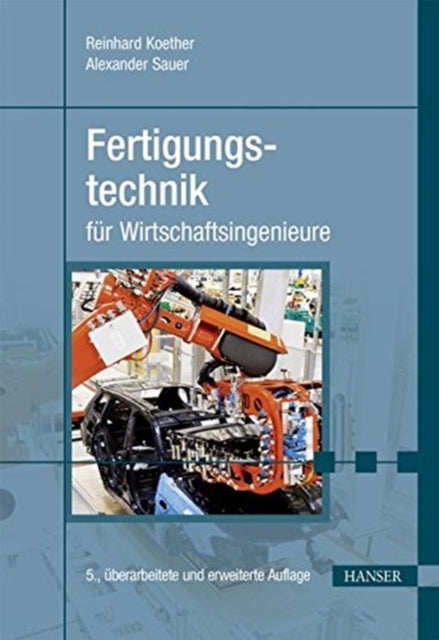 Fertigungstechnik, 5.A.