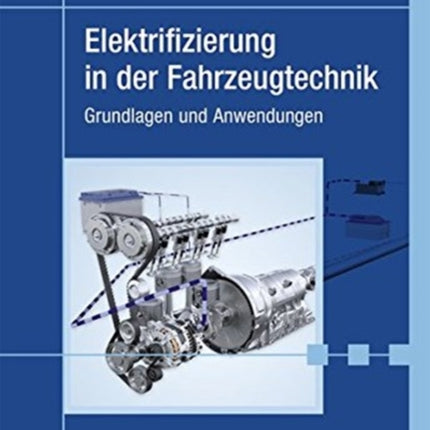 Elektrifizierung i.d.Fahrzeugt.