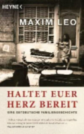 Haltet euer Herz bereit Eine ostdeutsche