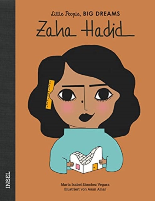 Zaha Hadid Little People Big Dreams Deutsche Ausgabe