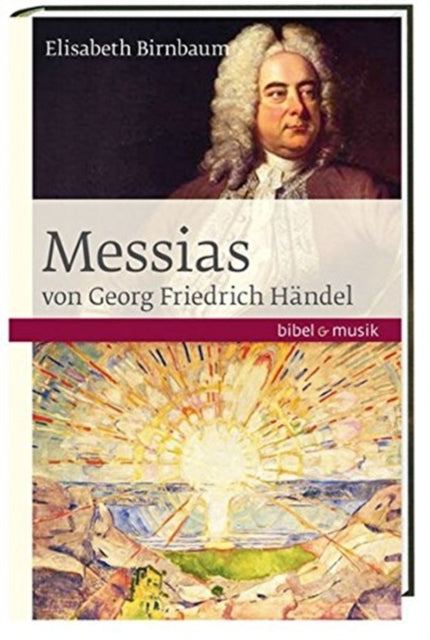 Das Oratorium Messias von Georg Friedrich Hndel