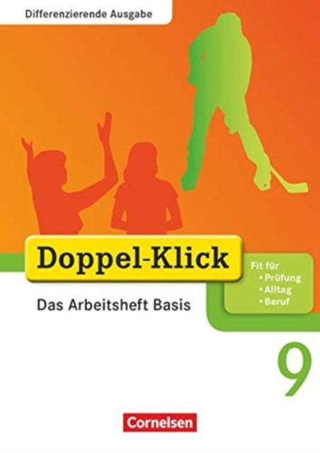 Doppel-Klick 9. Schuljahr Das Arbeitsheft Basis