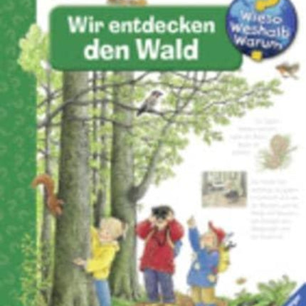 Wieso? Weshalb? Warum?: Wir entdecken den Wald