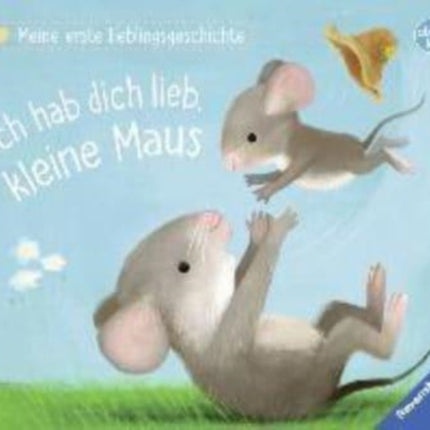 Ich hab dich lieb, kleine Maus