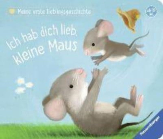 Ich hab dich lieb, kleine Maus