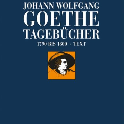 Johann Wolfgang Goethe: Tagebücher: Band II,1 Text (1790–1800)