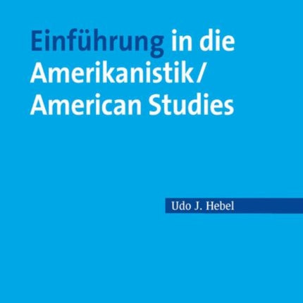 Einführung in die Amerikanistik/American Studies