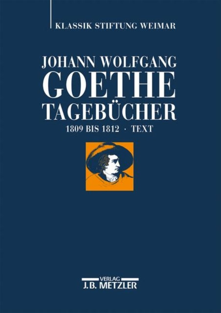 Johann Wolfgang Goethe: Tagebücher: Band IV,1 Text (1809–1812)