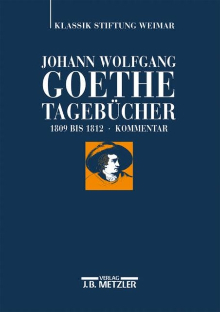 Johann Wolfgang Goethe: Tagebücher: Band IV,2 Kommentar (1809–1812)