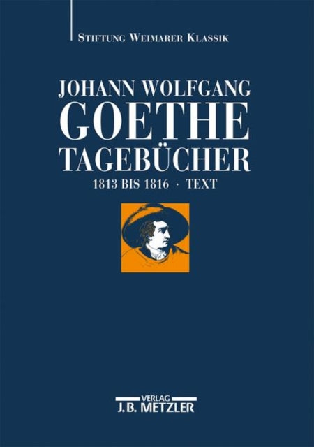 Johann Wolfgang Goethe: Tagebücher: Band V,1 Text (1813–1816)