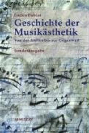 Geschichte der Musikästhetik: Von der Antike bis zur Gegenwart