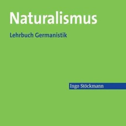 Naturalismus: Lehrbuch Germanistik