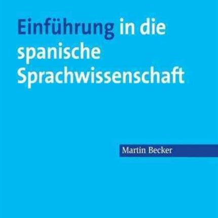 Einführung in die spanische Sprachwissenschaft