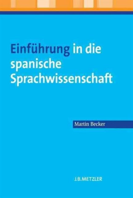 Einführung in die spanische Sprachwissenschaft