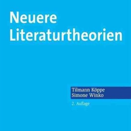 Neuere Literaturtheorien: Eine Einführung