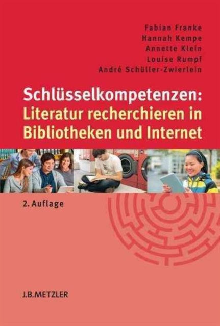 Schlüsselkompetenzen: Literatur recherchieren in Bibliotheken und Internet